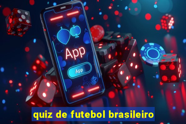 quiz de futebol brasileiro